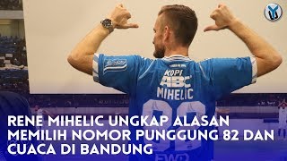 RENE MIHELIC UNGKAP ALASAN MEMILIH NOMOR PUNGGUNG 82 amp CUACA DI BANDUNG [upl. by Marciano]