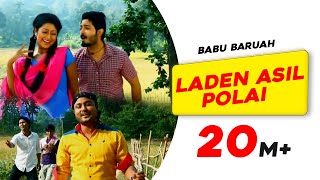 Laden Asil Polai  Babu Baruah  Rekibul  Utpal Das  Pankaj Ingti  Superhit Assamese Song [upl. by Enileuqaj255]