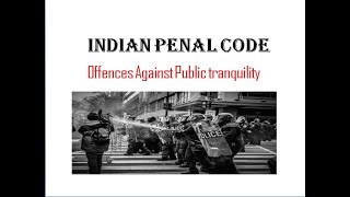 IPC  Public tranquillity 141160  unlawful assembly Rioting Affray [upl. by Nnaassilem]