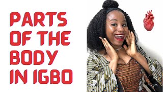 Igbo lesson 8  Parts of the body in igbo language Igbo Language for beginners fast and easy [upl. by Botsford]