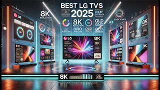 Best LG TVs 2025 [upl. by Ynotna529]