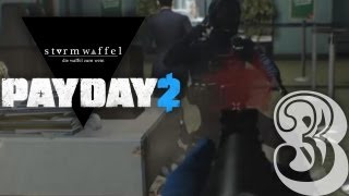 Lets Play Payday2 003  Der Köpfer [upl. by Hymen]