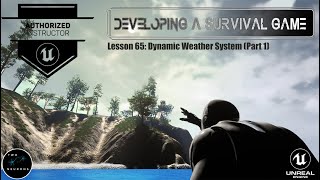 65 Basic Weather System Part 1 UE4  Survival Game [upl. by Guthry775]