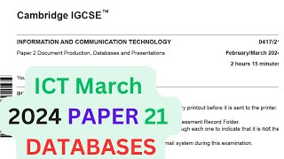 2024 March Paper 21 DATABASES Cambridge 0417 ICT IGCSE [upl. by Fulmis]