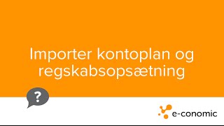 Importer kontoplan og regnskabsopsætning [upl. by Nob]