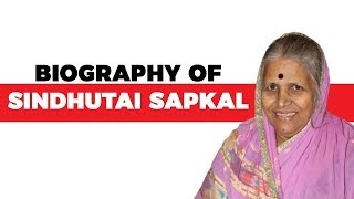 Biography of Sindhutai Sapkal Indian social worker and activist known as Mother of Orphans [upl. by Jeanelle]