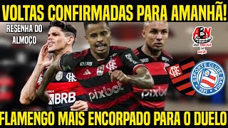 964 VOLTAS CONFIRMADAS PRA AMANHÃƒ  FLAMENGO MAIS ENCORPADO NO DUELO PELA LIDERANÃ‡A ðŸ”´âš«ï¸ [upl. by Rafat421]