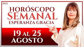 HORÓSCOPO DEL 19 AL 25 DE AGOSTO 2023  ESPERANZA GRACIA [upl. by Nomzaj]