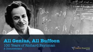 All Genius All Buffoon 100 Years of Richard Feynman  A Documentary [upl. by Lyons949]