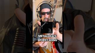 Metallica’s worst song [upl. by Alva554]