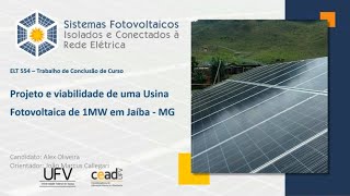 Projeto e viabilidade de uma usina fotovoltaica de 1 MW em JaíbaMG [upl. by Eleph219]