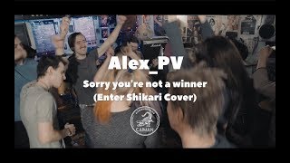 Enter Shikari  Sorry Youre Not a Winner Cover by AlexPV [upl. by Danyelle409]