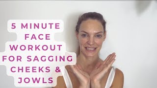 5Minute Facial Workout for Sagging Cheeks amp Jowls  8 Simple Steps [upl. by Onailime546]