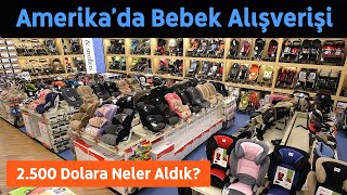 Amerikada Bebek Alışverişi  2500 Dolara Neler Aldık [upl. by Erline952]