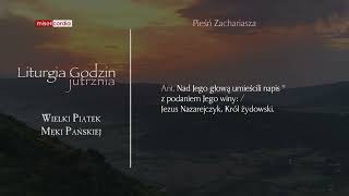 Liturgia Godzin  Jutrznia  Wielki Piątek Męki Pańskiej [upl. by Maryjo]