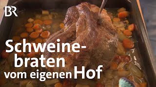 Alles vom eigenen Hof Schweinsbraten mit Gemüse  Zwischen Spessart und Karwendel  BR [upl. by Yeldah148]