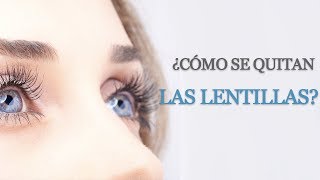 ¿Cómo se quitan las lentillas [upl. by Aiekal]