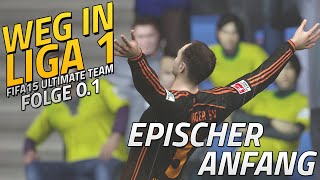 FIFA15 Weg in Liga 1 01  Epischer Anfang 13 EA Access [upl. by Enaz]