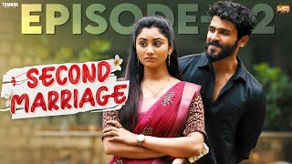 Second Marriage  Episode  2  ftVJ Annamalai amp Samyutha  Tamil web series  Tamada Media [upl. by Ferdinana317]