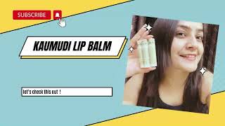 Kaumudi Lip Balm  Instagram Viral Lip Balm  Honest Review  Vlog 03 [upl. by Yeroc]