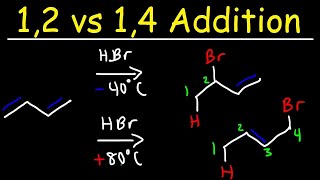 Kinetic vs Thermodynamic Product  12 vs 14 Addition of HBr to 13 Butadiene [upl. by Eisset]