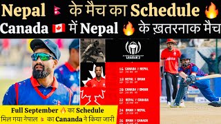 Nepal Match In September Full Schedule  Canada On Nepal And Oman Matches [upl. by Adorne921]