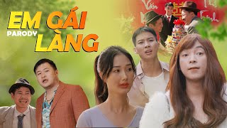 Nhạc Chế  EM GÁI LÀNG  Hài Parody Mới Nhất 2024  Thái Dương Dũng Hớn Khánh Ly Sơn Đần [upl. by Atinod780]