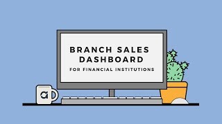 Branch Sales Dashboard for Financial Institutions [upl. by Eloccin]