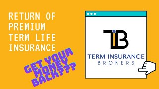 Return of Premium Term Life Insurance FINALLY EXPLAINED [upl. by Jillian]