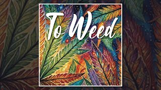 To Weed Full Reggae Album [upl. by Notlek463]