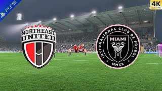 Can NORTHEAST UNITED able to beat MESSI INTER MIAMI CF NORTEAST UNITEDvsINTER MIAMIFC 25 Gameplay [upl. by Dugaid]