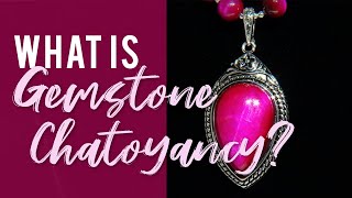 What is Gemstone Chatoyancy [upl. by Obelia]