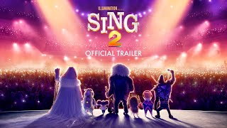 Sing 2  Official Trailer 2 HD [upl. by Salim289]