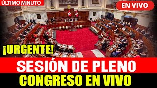 🔴CONGRESO EN VIVO SESIÓN DEL PLENO LEYES IMPORTANTES PARA EL PAÍS  HOY 13324 [upl. by Naeloj]