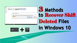 3 Methods to Recover Shift Deleted Files in Windows 10 [upl. by Nilat]