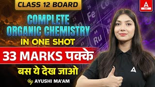 Class 12 Organic Chemistry One Shot  33 Marks करलो पक्के  Chemistry Revision [upl. by Itsim]