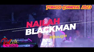 NAILAH BLACKMAN at Bougie TOBAGO CARNIVAL event [upl. by Heer]