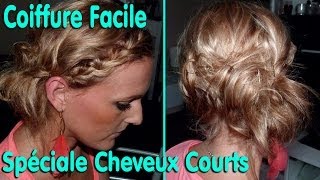 Coiffure Cheveux Courts  Facile et Originale [upl. by Endora353]