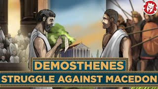 Demosthenes Greatest Enemy of Philip of Macedon [upl. by Refannej156]