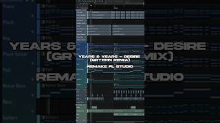 Years amp Years  Desire Gryffin Remix  Remake FL Studio 🥭 shorts flstudio remake tutorial beats [upl. by Tnecnev26]