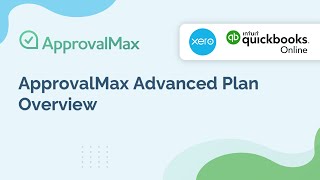 ApprovalMax Advanced Plan Overview [upl. by Pump]