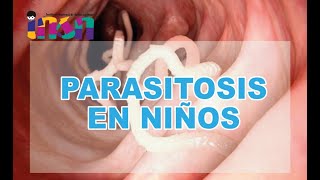 Parasitosis en Niños  Tele IEC [upl. by Akaya]