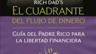 Audiolibro El cuadrante del flujo de dinero Capitulo 10 [upl. by Abigale]