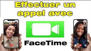 Comment fonctionne Facetime iPhone utiliser et appeler en Facetime [upl. by Eneladgam]