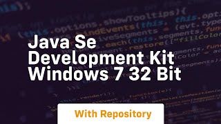 java se development kit windows 7 32 bit [upl. by Pare160]