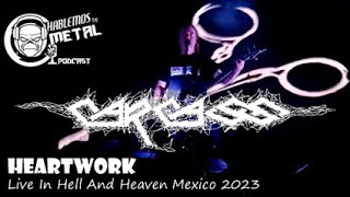 Carcass  Heartwork live in Hell And Heaven 2023 Toluca Mexico [upl. by Hgielah]