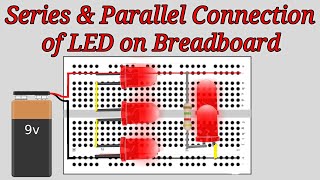 Series amp Parallel Connection of LED on Breadboard [upl. by Lorusso]