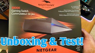 NETGEAR Nighthawk S8000 8Port Gigabit Smart Managed Plus Gaming Switch  Unboxing amp Speed Test [upl. by Nimref]