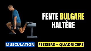 Exercice FENTE  Fente Bulgare haltères   Musculation FESSIER  CUISSE [upl. by Bowra]