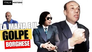 La Mafia ed il Golpe Borghese [upl. by Vivianna]